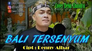 Bali Tersenyum Cover Deka Chandra Cipt.Denny Albar