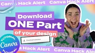 УЧЕБНОЕ ПОСОБИЕ ПО CANVA: Сохраните один объект (или группу объектов) в Canva, а не всю страницу