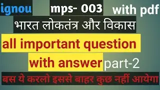 Mps- 003|| all important question with answer 2022||m.a 1st years pol. science|| ignou