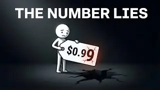 Cheap Prices Are Tricking You &mdash; The $.99 Effect