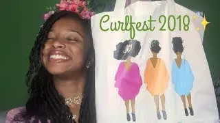 CURLFEST 2018! | Cannabis Hair Products?? + SOMEONE NOTICED ME!!