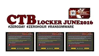 ZERO DAY : CTB-Locker-2016June Versus WPE