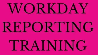 Workday reporting training |workday reporting tutorial | workday reporting learning