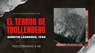 Psicotron&iacute;as 09 - The Trollenberg Terror, de Quentin Lawrence