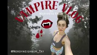 Vampire Vlog to Marymere Falls