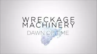 Wreckage Machinery - Dawn of Time (Orchestral)