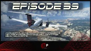 Halo Infinite, Flight Simulator Impressions & New PS5 Storage Options - Xpansion Pack Podcast Ep 39