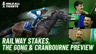 Hold All Tickets: Railway Stakes, The Gong & Cranbourne Preview