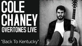 Cole Chaney on Overtones LIVE 