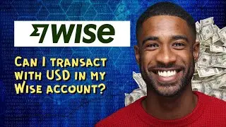 Can I transact with USD in my Wise account