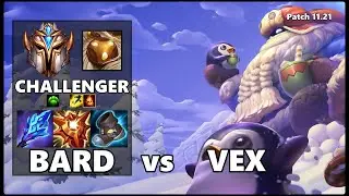 CHALLENGER Support Gameplay - BARD vs VEX Patch 11.21
