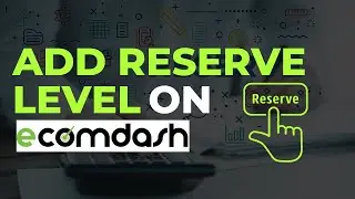 Add Reserve Level on Ecomdash | Never Run Out of Stock Again | NO BACKORDERS!!!