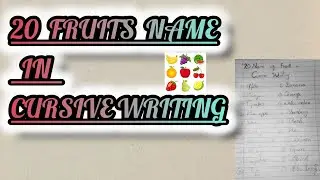 #20 Fruits name in cursive writing#hand writing practice