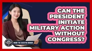Can The President Initiate Military Action Without Congress?