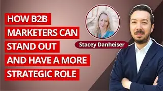 How B2B Marketers Can Stand Out and Have a More Strategic Role