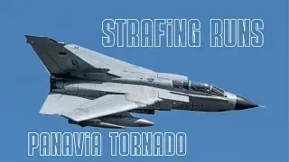 Panavia Tornado Strafing Runs [Nordhorn Range]