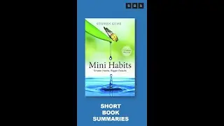 Book Summary #Shorts of Mini Habits Smaller Habits,Bigger Results by Stephen Guise