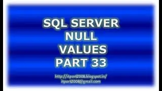 Null values in SQL Server - Part 33