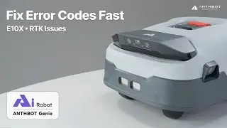 [Error Code Series] Genie Mower E10X Troubleshooting Guide: RTK Solutions | ANTHBOT