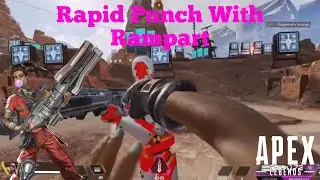 How To RAPID PUNCH With Rampart - Apex Legends Season 10 Glitch
