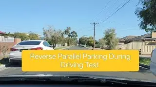 Reverse Parallel Parking for Driving Test 