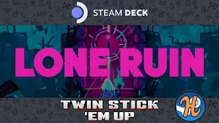 LONE RUIN (Steam Deck & Humble Bundle)