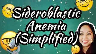 Sideroblastic Anemia Study Guide!