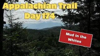 Appalachian Trail 2024 Day 174: Kinsman Notch to Eliza Brook Shelter