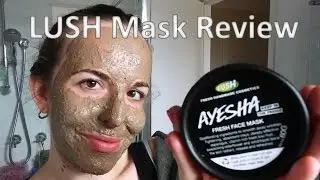 LUSH Ayesha Fresh Face Mask Review | BeautyToTheLow