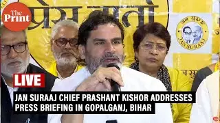 LIVE: Jan Suraaj Chief Prashant Kishor addresses press briefing in Gopalganj, Bihar