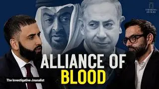 Blood Brothers: Inside the UAE-Israel Alliance | Murtaza Hussain