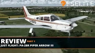 JUST FLIGHT PA-28R ARROW III: The FSElite Review Part 1