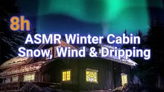 8 Hours ASMR Winter Cabin Ambience &ndash; Soft Wind, Snowfall & Northern Lights