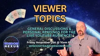 Viewer Topics & Personal Readings by Donation | The Wisdom Nexus