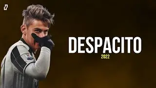 Paolo Dybala ► Despacito &times; Faded (Remix) &bull; 2022 ᴴᴰ