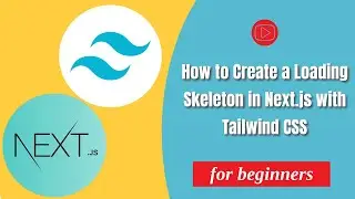 How to Create a Loading Skeleton in Next.js with Tailwind CSS