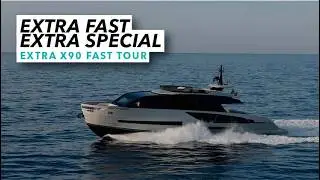 Extra Fast & Extra Special | Extra X90 Fast tour | Motor Boat & Yachting