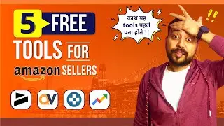 🔥 5 FREE & BEST Amazon FBA Chrome Extension & Software Tools For Amazon Sellers (2025) (HINDI)