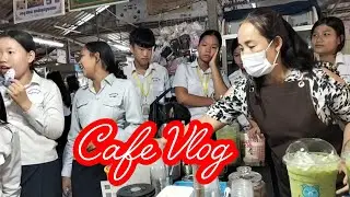 សកម្មភាពលក់កាហ្វេ Welcome Long Samdy Cafe Vlog 