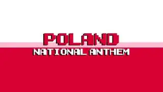 Poland - National Anthem (Chiptune Cover) | Mazurek Dąbrowskiego