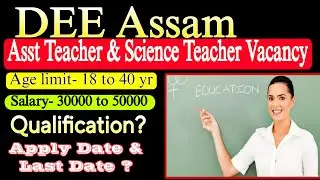 DEE Assam Asst Teacher Recruitment 2023 &ndash; Apply Online for 5320 Posts l Job For Assam