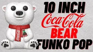 10 Inch Coca Cola Bear | Unboxing and Review + SPECIAL SURPRISE!