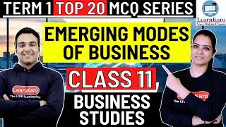 Emerging Modes of Business | CBSE Term 1 | Business Studies Top 20 MCQ Based Ques. For Class 11