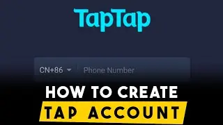 HOW TO CREATE TAPTAP ACCOUNT