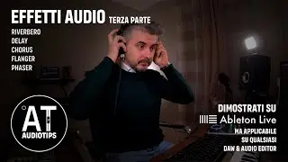 Riverbero Delay Chorus Flanger e Phaser in poche parole - Effetti audio #3
