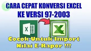 Cara Cepat Mengkonversi Excel Ke Versi 97 2003