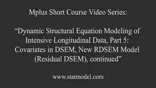Mplus Short Course Topic 13: DSEM of Intensive Longitudinal Data - Covariates in DSEM (cont'd)
