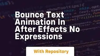 Bounce text animation in after effects no expressions