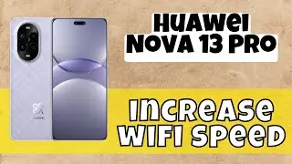 How to Active Wifi Plus Nova 13 Pro || increase wifi speed #huawei