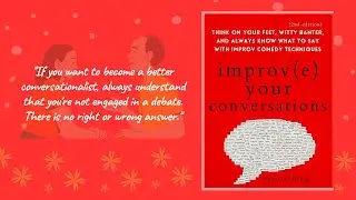 Improve Your Conversations   by Patrick King